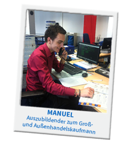 Voraussetzungen für eine Ausbildung im Groß- und Außenhandel Manuel ist Auszubildender zum Groß- und Außenhandelskaufmann